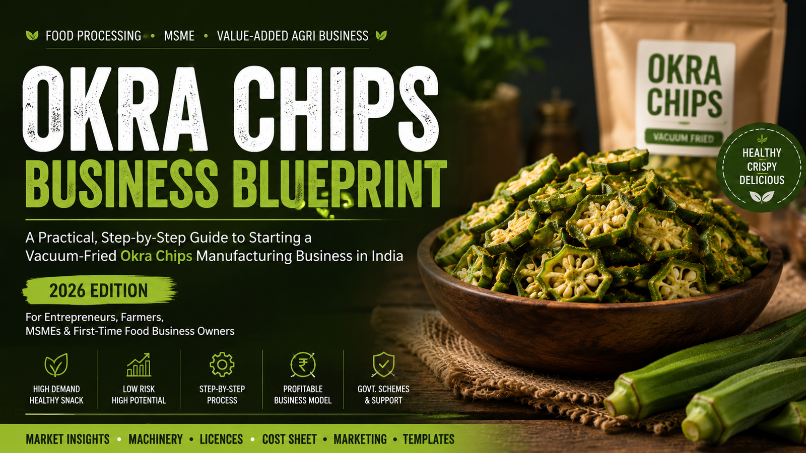 Okra Chips Business Blueprint (2026 Edition)